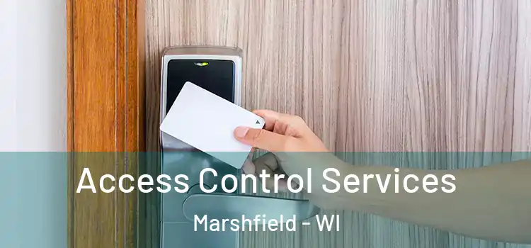  Access Control Services Marshfield - WI