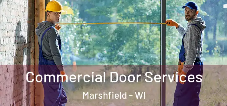  Commercial Door Services Marshfield - WI