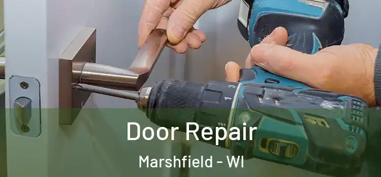  Door Repair Marshfield - WI