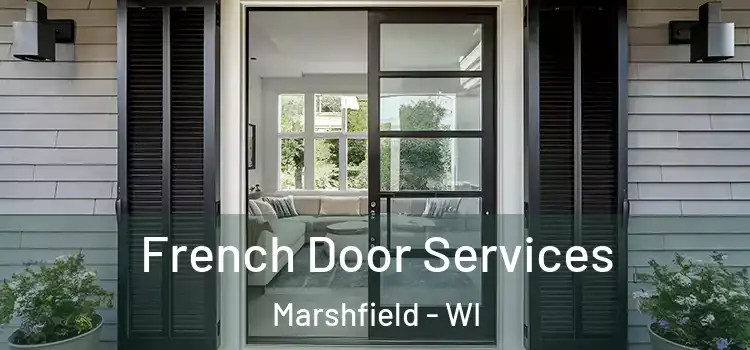  French Door Services Marshfield - WI