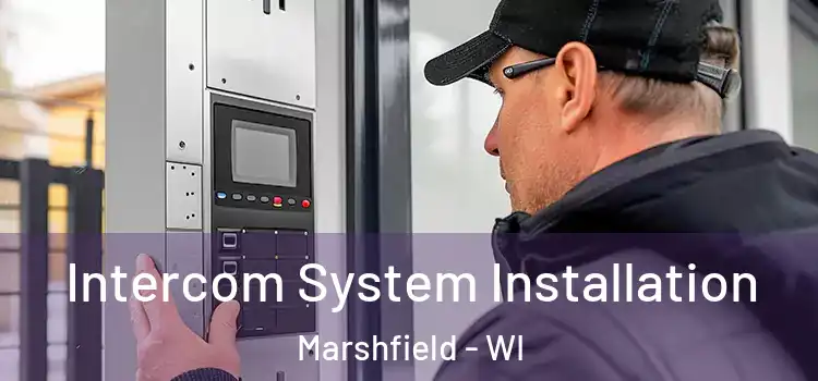  Intercom System Installation Marshfield - WI