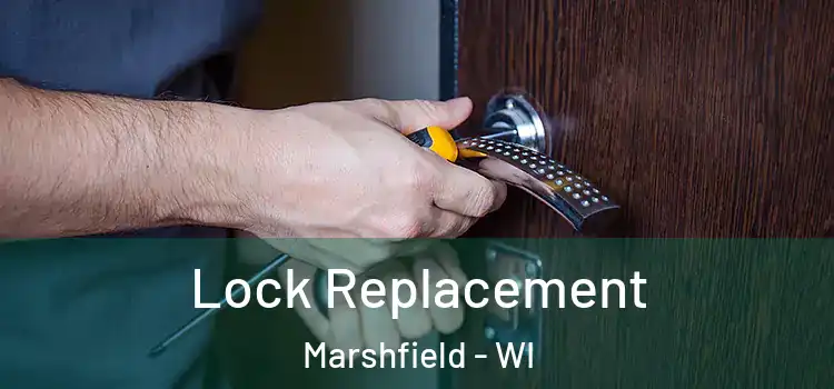  Lock Replacement Marshfield - WI