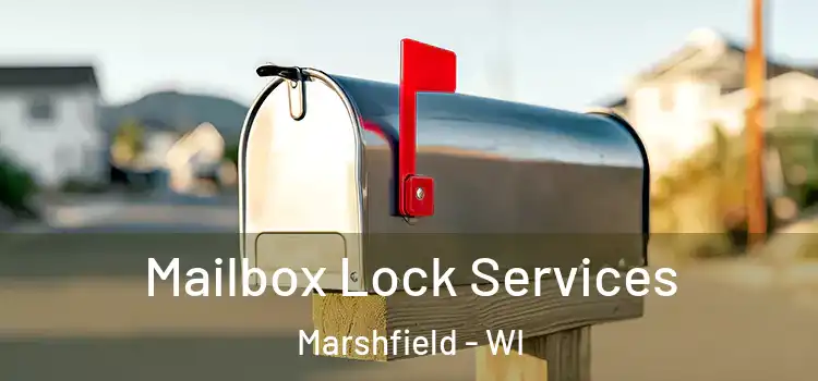  Mailbox Lock Services Marshfield - WI