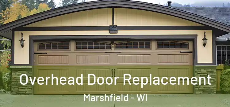  Overhead Door Replacement Marshfield - WI
