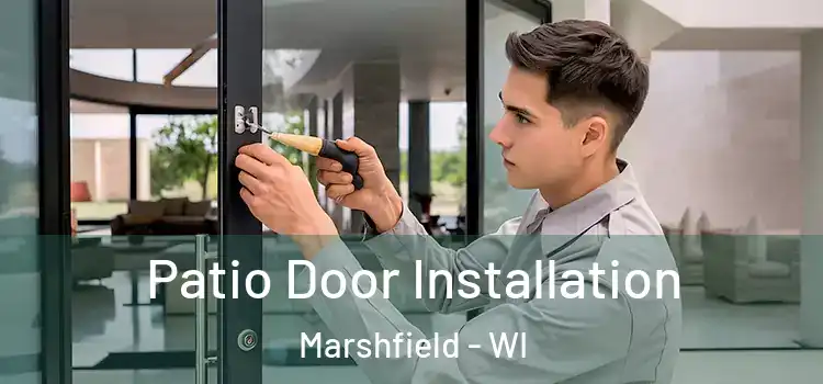  Patio Door Installation Marshfield - WI