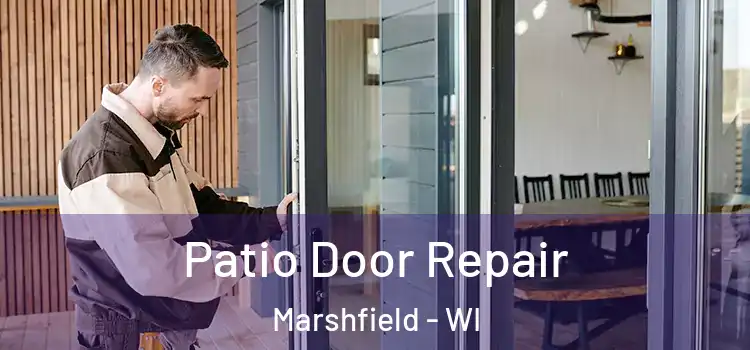  Patio Door Repair Marshfield - WI