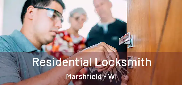  Residential Locksmith Marshfield - WI