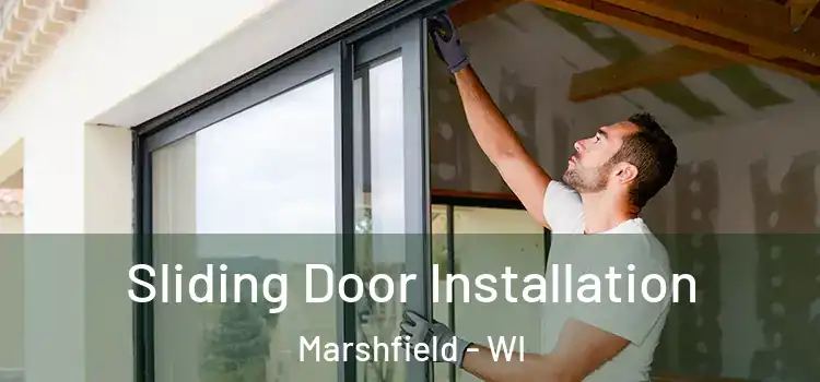  Sliding Door Installation Marshfield - WI